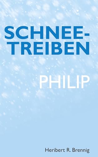 Schneetreiben: Philip