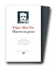 Poe : Oeuvres en prose (Pleiade)