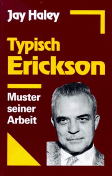 Typisch Erickson: Muster seiner Arbeit