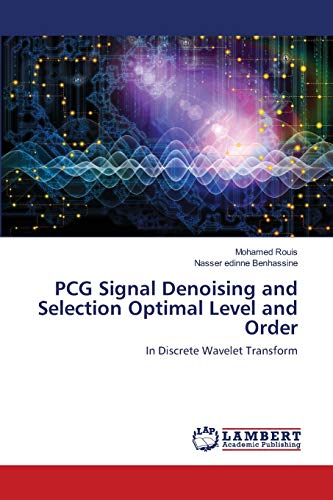 PCG Signal Denoising and Selection Optimal Level and Order: In Discrete Wavelet Transform