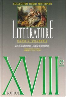 Littérature XVIIIe siècle : textes et documents, 2e cycle