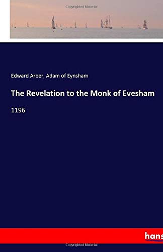 The Revelation to the Monk of Evesham: 1196