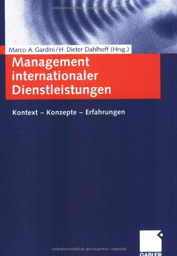 Management internationaler Dienstleistungen: Kontext - Konzepte - Erfahrungen