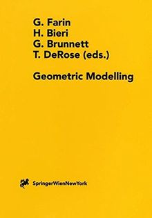 Geometric Modelling: Dagstuhl 1996 (Computing Supplementum, No 13) (Computing Supplementa)