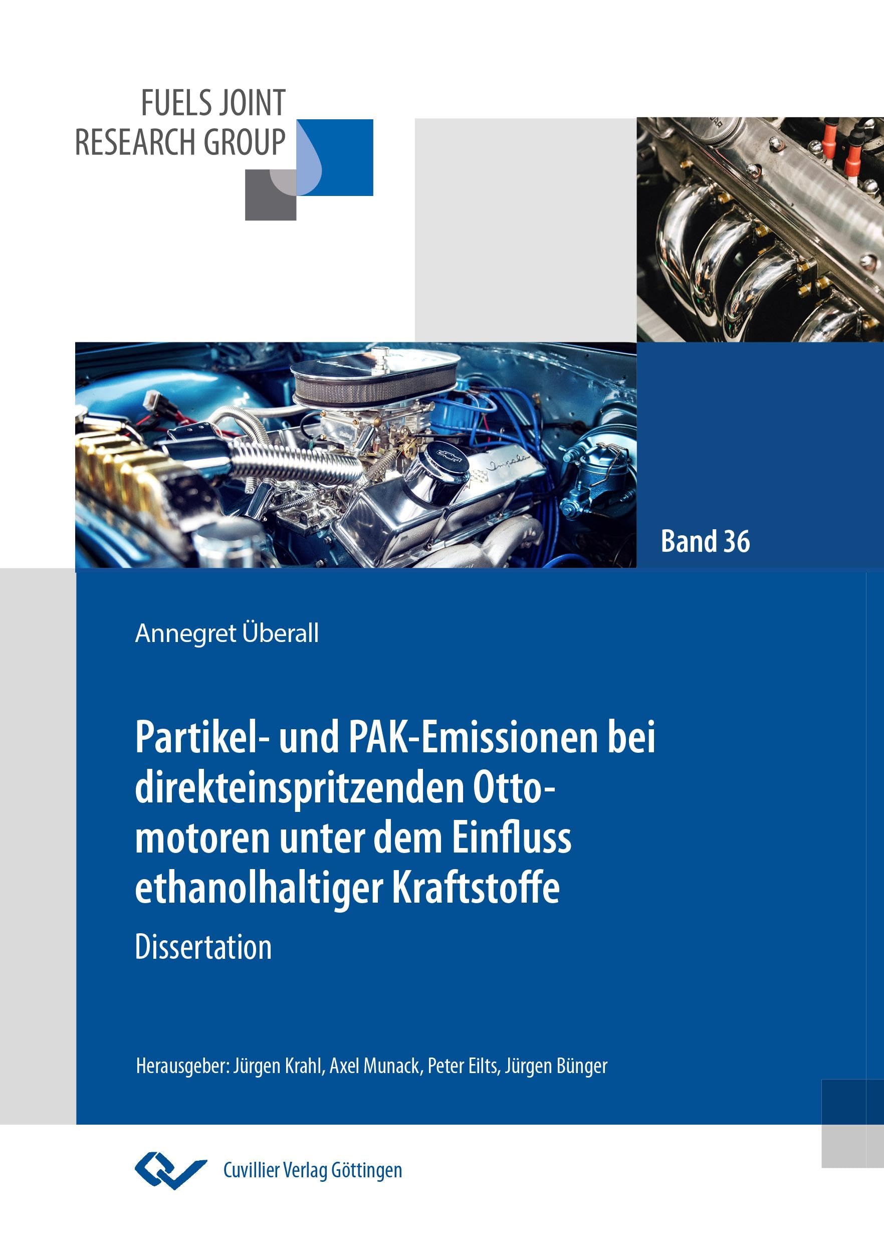 Partikel- und PAK-Emissionen bei direkteinspritzenden Ottomotoren unter dem Einfluss ethanolhaltiger Kraftstoffe (Fuels Joint Research Group - ... für die Mobilität der Zukunft)