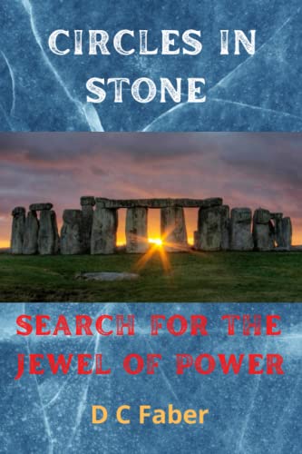 Circles In Stone: Search for the Jewel Of Power