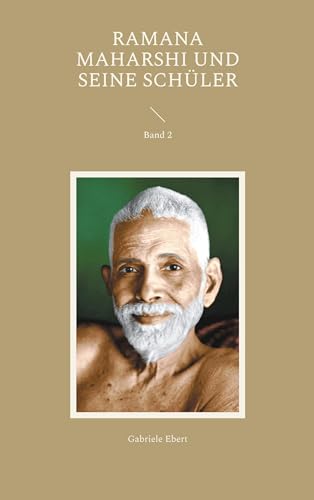 Ramana Maharshi und seine Schüler: Band 2