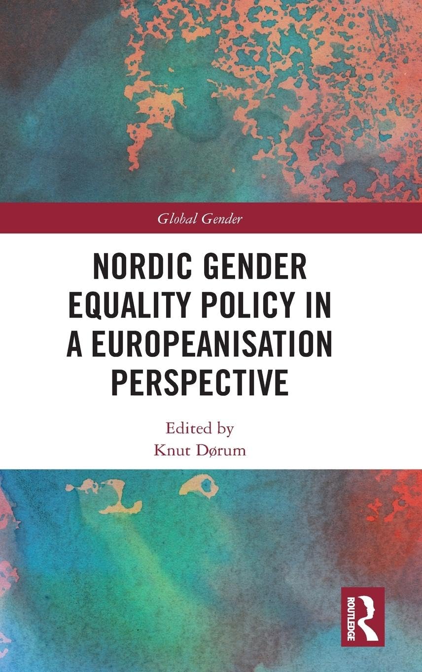 Nordic Gender Equality Policy in a Europeanisation Perspective (Global Gender)