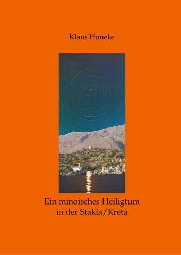 Ein minoisches Heiligtum: in der Sfakia / Kreta