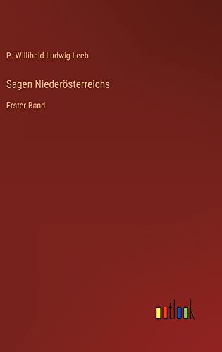 Sagen Niederösterreichs: Erster Band