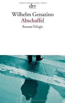 Abschaffel.  Roman-Trilogie