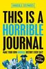 This is a Horrible Journal: Make your own horrible History Every Day (Horrible Histories)