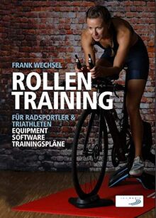 Rollentraining für Radsportler und Triathleten: Equipment, Software, Trainingspläne