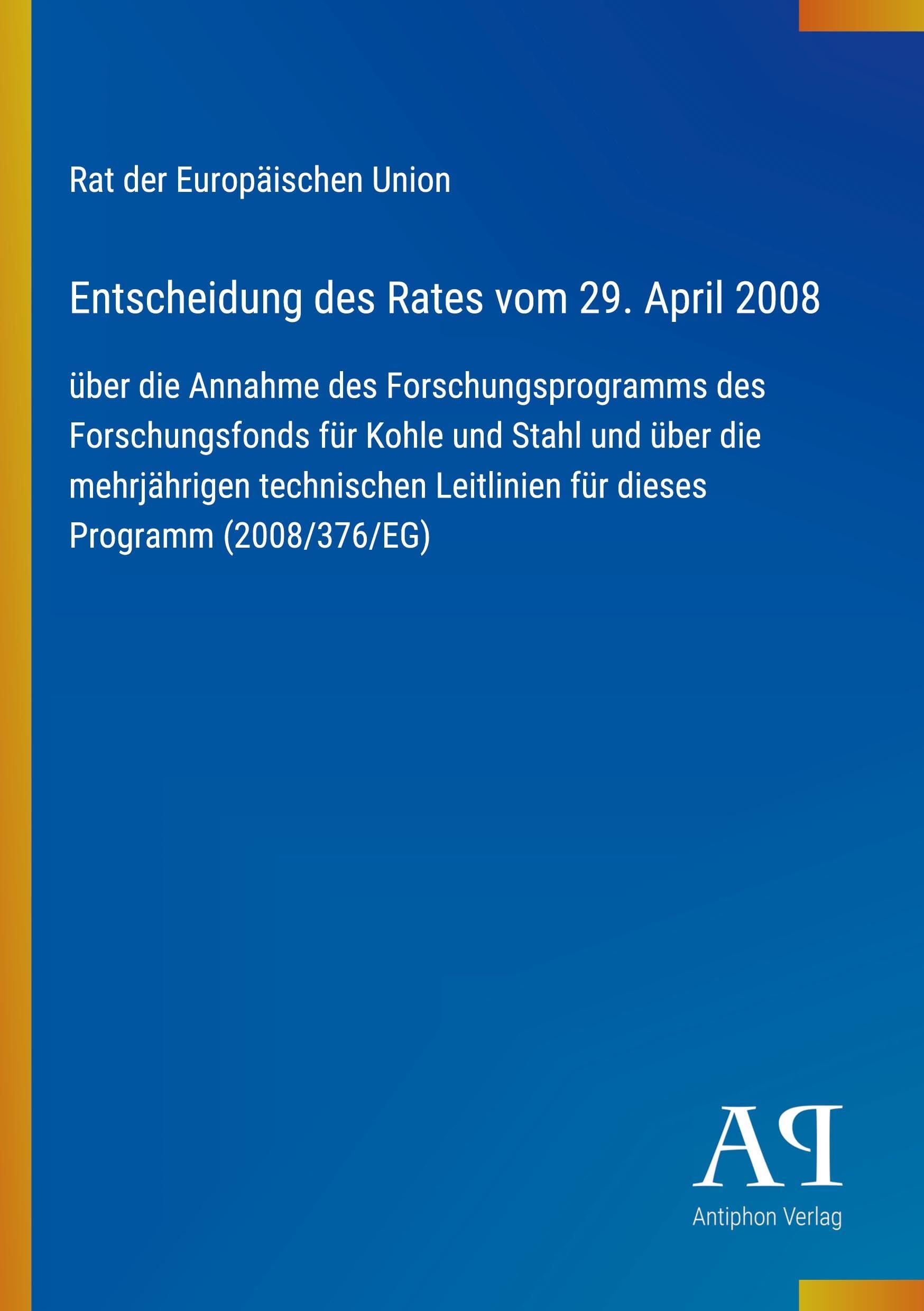 Entscheidung des Rates vom 29. April 2008