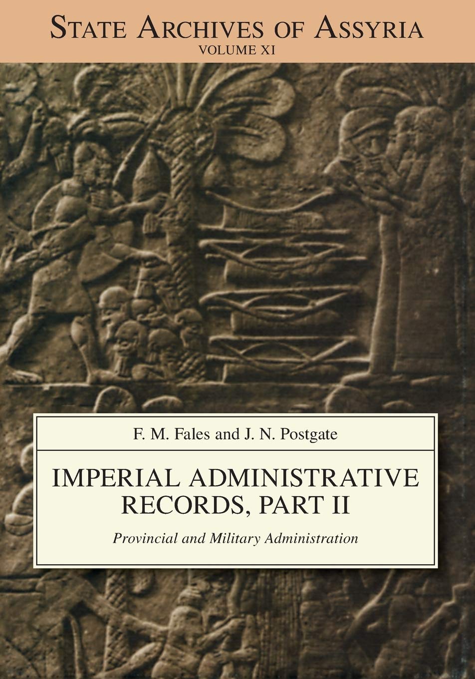 Imperial Administrative Records, Part II: Provincial and Military Administration (State Archives of Assyria, 11, Band 11)