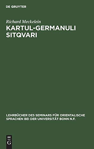 Kartul-germanuli sitqvari (Lehrbücher des Seminars für orientalische Sprachen bei der Universität Bonn N.F., 32, Band 32)