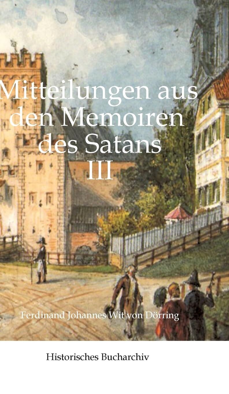 Mitteilungen aus den Memoiren des Satans III