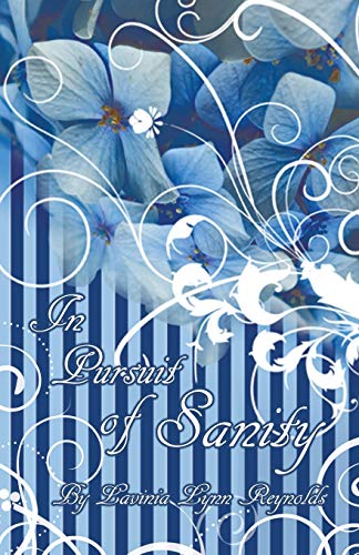 In Pursuit of Sanity: A Memoir of My Life's Spiritual Journey