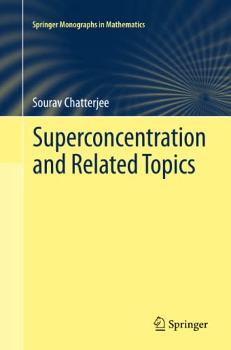 Superconcentration and Related Topics (Springer Monographs in Mathematics)
