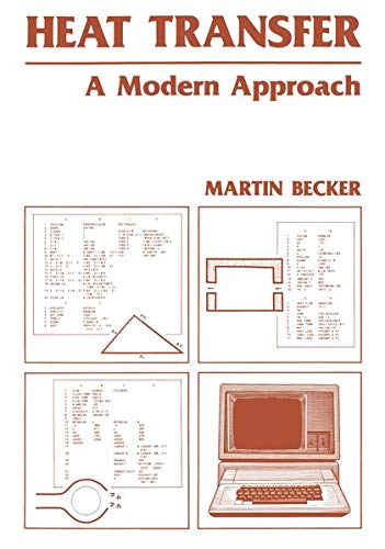 Heat Transfer: A Modern Approach