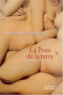 La peau de la terre ou Les jardins secrets de Mogador