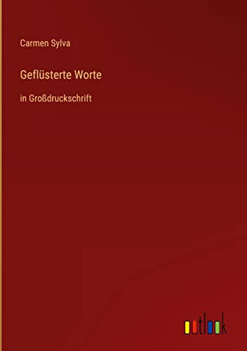 Geflüsterte Worte: in Großdruckschrift