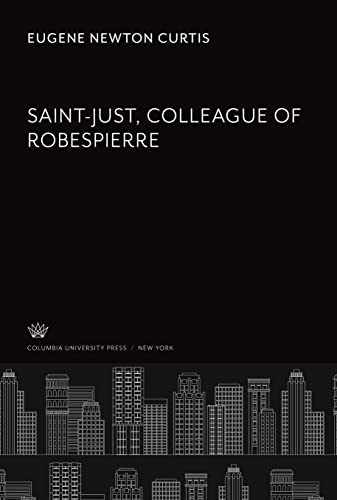 Saint-Just, Colleague of Robespierre