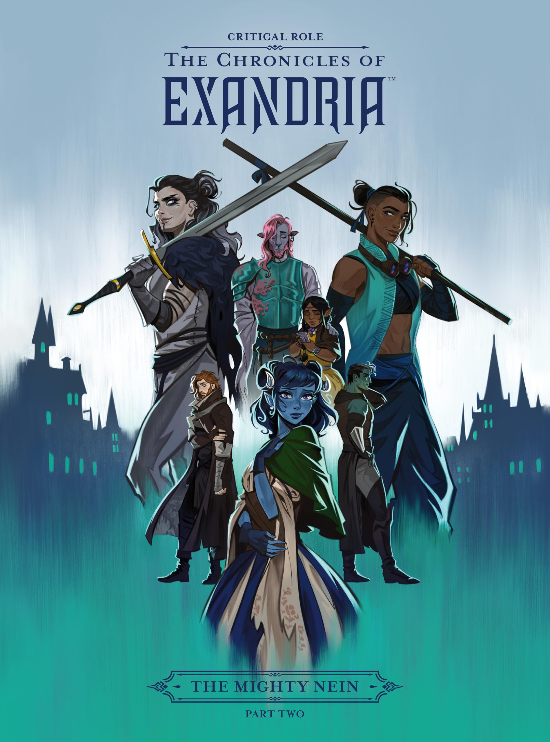 Critical Role: Critical Role: The Chronicles of Exandria--The Mighty Nein Part Two