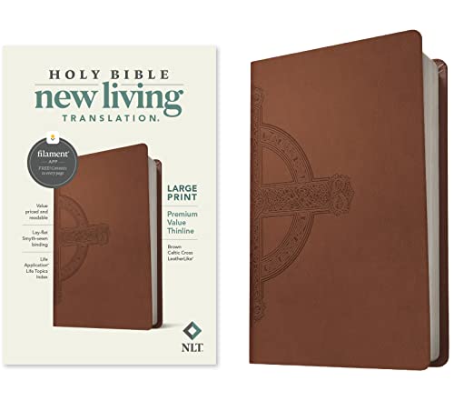 NLT Large Print Premium Value Thinline Bible, Filament-Enabled Edition (Leatherlike, Brown Celtic Cross): New Living Translation, Brown Celtic Cross, ... Value Thinline Bible, Filament Enabled