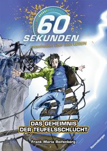 60 Sekunden entscheiden über dein Leben, Band 2: Das Geheimnis der Teufelsschlucht