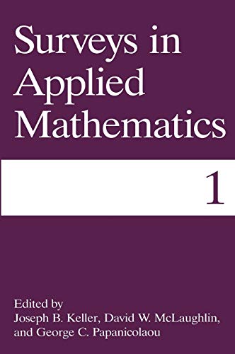 Surveys in Applied Mathematics: Volume 1 (Surveys in Applied Mathematics, Vol 1)