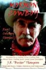 Mormon Cowboy: Real Cowboy Stories! Filled with humor, wisdom, adventure, and Western Lore!