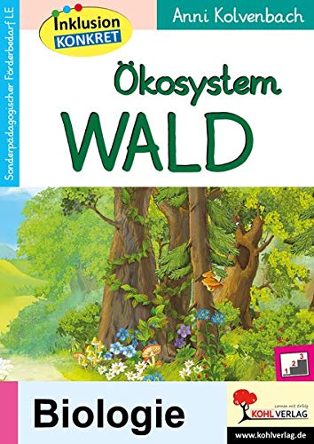 Ökosystem Wald: Ein Arbeitsheft aus der Reihe Inklusion konkret