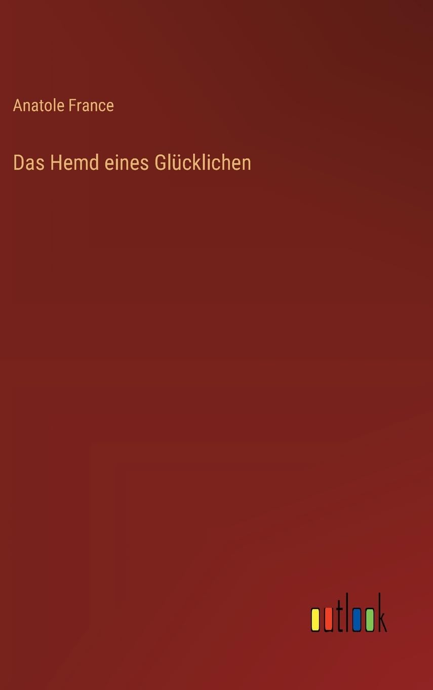 Das Hemd eines Glücklichen