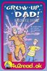 Grow Up, Dad! (4u2read)