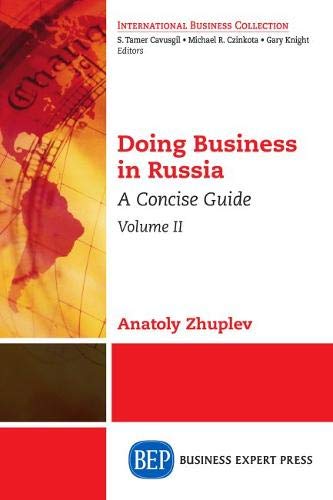 Doing Business in Russia, Volume II: A Concise Guide (International Business Collection)