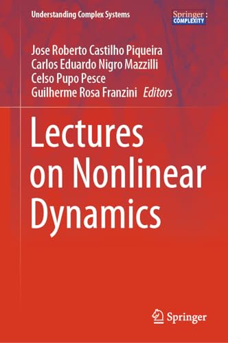 Lectures on Nonlinear Dynamics (Understanding Complex Systems)