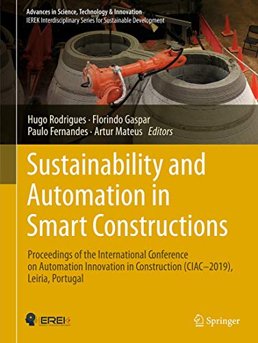 Sustainability and Automation in Smart Constructions: Proceedings of the International Conference on Automation Innovation in Construction ... in Science, Technology & Innovation)