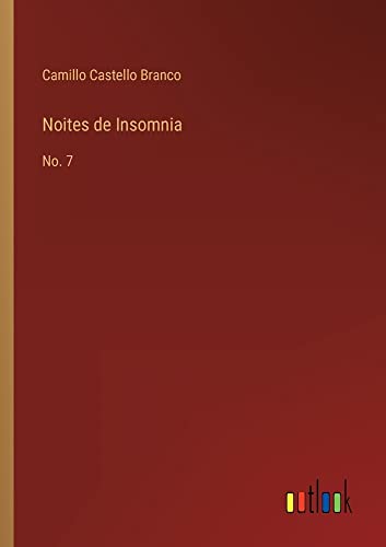 Noites de Insomnia: No. 7
