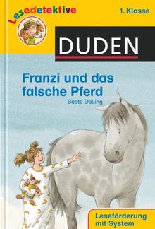 Franzi und das falsche Pferd (1. Klasse)