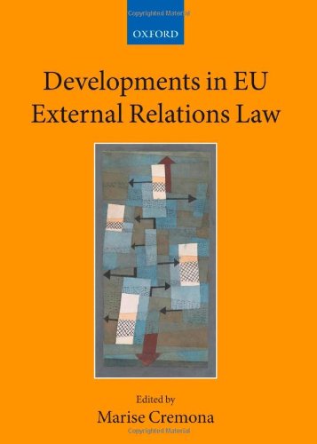 Developments in Eu External Relations Law (Collected Courses of the Academy of European Law)