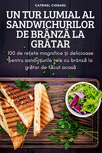 UN TUR LUMIAL AL SANDWICHURILOR DE BRÂNZ¿ LA GR¿TAR