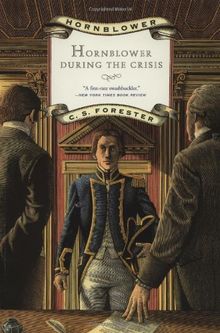 Hornblower During the Crisis (Hornblower Saga)