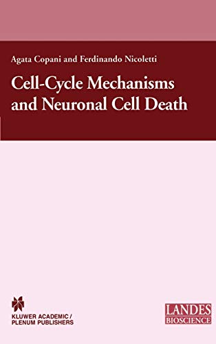 Cell-Cycle Mechanisms and Neuronal Cell Death (Neuroscience Intelligence Unit)