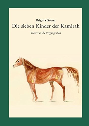 Die sieben Kinder der Kamirah: Travers in die Vergangenheit