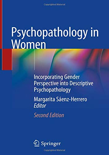 Psychopathology in Women: Incorporating Gender Perspective into Descriptive Psychopathology