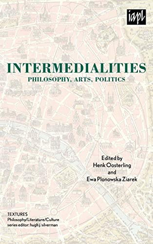 Intermedialities: Philosophy, Arts, Politics (Textures)