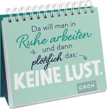 Da will man in Ruhe arbeiten und dann plötzlich das: keine Lust. (Geschenke für Kolleg*innen und rund um das Büro)