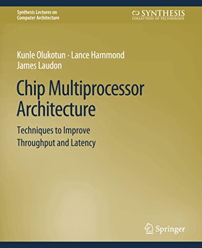 Synthesis Lectures on Computer Architecture   Chip Multiprocessor Architecture - Kunle Olukotun Lance Hammond James Laudon Kartoniert (TB)