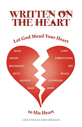 Written On the Heart: Let God Mend Your Heart to His Heart